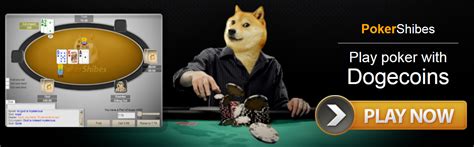 Shibes poker